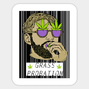 Grass Probation Sticker